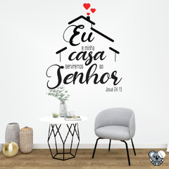 Adesivo Decorativo Eu e minha casa serviremos ao senhor