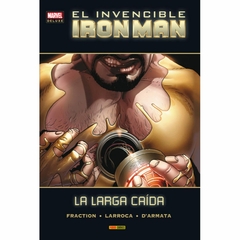 Invencible Iron Man 07. La Larga Caida (Marvel Deluxe)