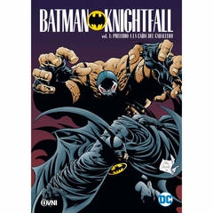 Batman: Knightfall Vol.1 Preludio a la Caida del Caballero