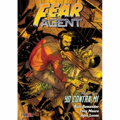 Fear Agent 05: Yo Contra Mí