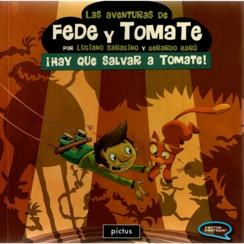 Las Aventuras de Fede y Tomate ¡Hay que salvar a Tomate!