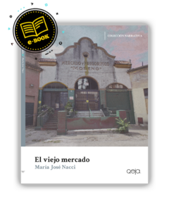 EBOOK - El viejo mercado - María José Nacci