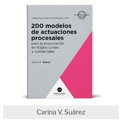 Libro: 200 Modelos de Actuaciones Procesales