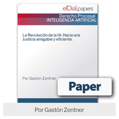 Paper: La Revolución de la IA: Hacia una Justicia amigable y eficiente.