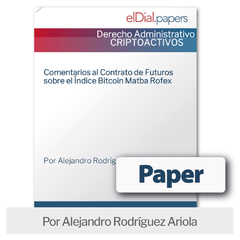Paper: Comentarios al contrato de futuros sobre el Índice Bitcoin Matba Rofex