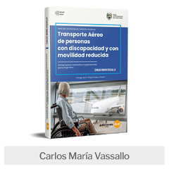 Libro: Transporte Aéreo de personas con discapacidad y con movilidad reducida