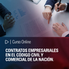 Curso online: Contratos Empresariales en el Código Civil y Comercial de la Nación.