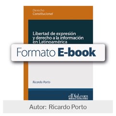 E book: Libertad de expresión y derecho a la información en Latinoamérica Tres visiones regulatorias