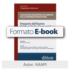 E book: Impacto del Nuevo Código Civil y Comercial en la propiedad industrial e intelectual.