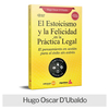 Libro: El Estoicismo y la Felicidad en la Práctica Legal