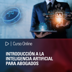 Curso Online: Introducción a la Inteligencia Artificial para abogados