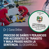 Curso Online: Proceso de daños y perjuicios por accidentes de tránsito y mala praxis I - comprar online