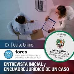 Curso Online: Entrevista inicial y encuadre jurídico de un caso.