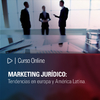 Curso online: Marketing Jurídico: Tendencias en europa y América Latina.
