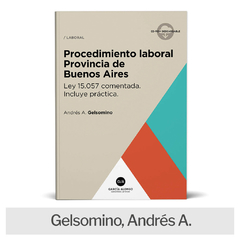 Libro: Procedimiento laboral Provincia de Buenos Aires (ley 15.057)