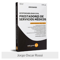 Libro: Responsabilidad Civil de los Prestadores de Servicios Médicos