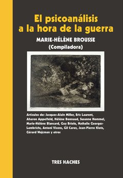 El psicoanálisis a la hora de la guerra- Marie-Helene Brousse