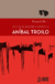 BERTI, EDUARDO - Por qué escuchamos a Aníbal Troilo