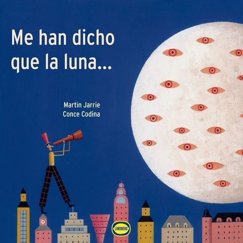 JARRIE, MARTÍN Y CODINA, CONCE - Me han dicho que la luna...