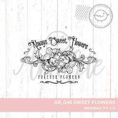 Sello AR 046 Always Sweet Flowers