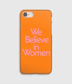 We believe in women