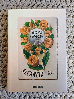 Alcancía. Ida - Rosa Chacel / Ed: Blatt & Ríos