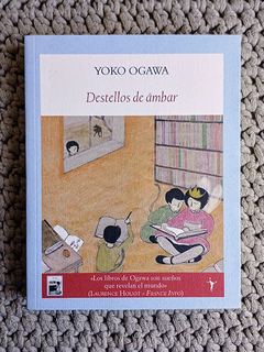 Destellos de ámbar - Yoko Ogawa / Ed: Funambulista