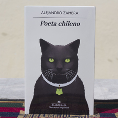 Poeta Chileno - Zambra Alejandro / Ed: Anagrama