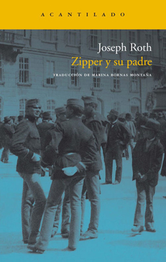 Zipper y su padre - Joseph Roth / Ed: Acantilado