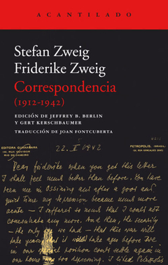 Correspondencia (1912-1942) - Stefan Zweig _ Friderike Zweig / Ed: Acantilado