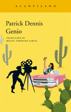 Genio - Patrick Dennis / Ed: Acantilado