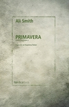 Primavera - Ali Smith / Ed: Nordica