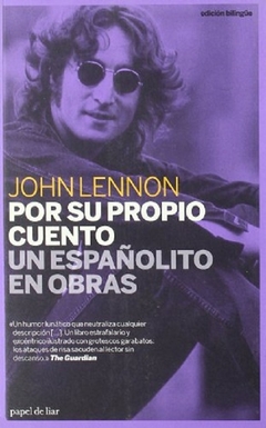 Por su propio cuento - John Lennon / Ed: Papel de Liar