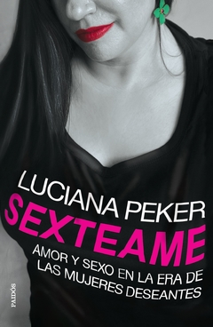 Sexteame - Peker Luciana / Ed: Paidós