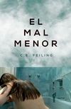 El mal menor - C.E. Feiling / Ed: La Bestia Equilátera