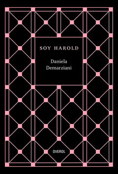 Soy Harold - Daniela Demarziani / Ed: Overol