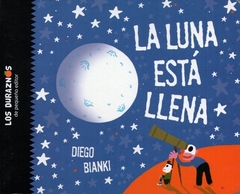 La Luna está llena - Diego Bianki / Ed: Pequeño Editor