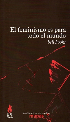 El feminismo es para todo el mundo - Hooks Bell / Ed: Tinta Limón