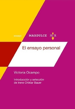 El ensayo personal - Victoria Ocampo / Ed: Mardulce