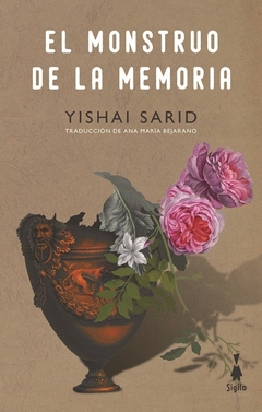 El monstruo de la memoria - Yishai Sarid / Ed: Sigilo