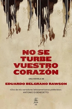 No se turbe vuestro corazón - Eduardo Belgrano Rawson / Ed: Fiordo