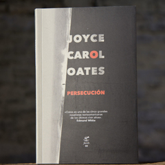 Persecución - Joyce Carol Oates / Ed: Fiordo
