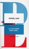 La lectura Una vida - Link Daniel / Ed: Ampersand