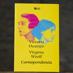Correspondencia Ocampo Woolf / Ed: Rara Avis