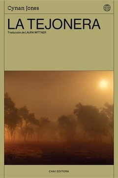 La tejonera - Cynan Jones / Ed: Chai Editora