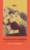 Vivo más feliz en la tormenta - Rosa Luxemburgo / Ed: Rara Avis