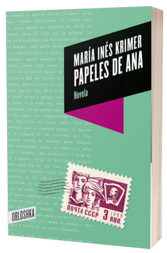 Papeles de Ana - María Inés Krimer / Ed: Obloshka