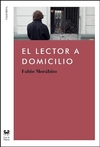 El Lector a Domicilio - Fabio Morábito / Ed: Gog & Magog