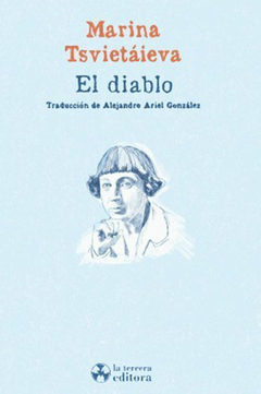 El diablo - Marina Tsvietaieva / Ed: La Tercera Editora