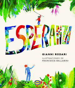 Esperanza - Gianni Rodari / Ed: Limonero
